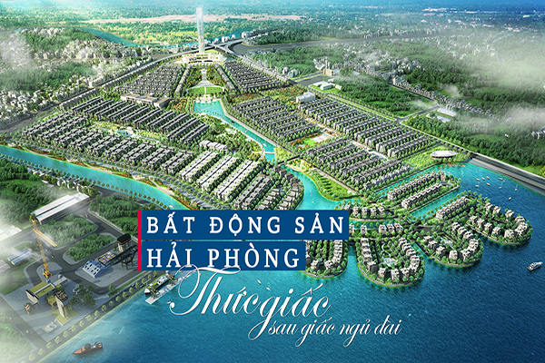 Bất động sản Hải Phòng thức giấc sau giấc ngủ dài